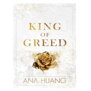 King of Greed Book by Ana Huang